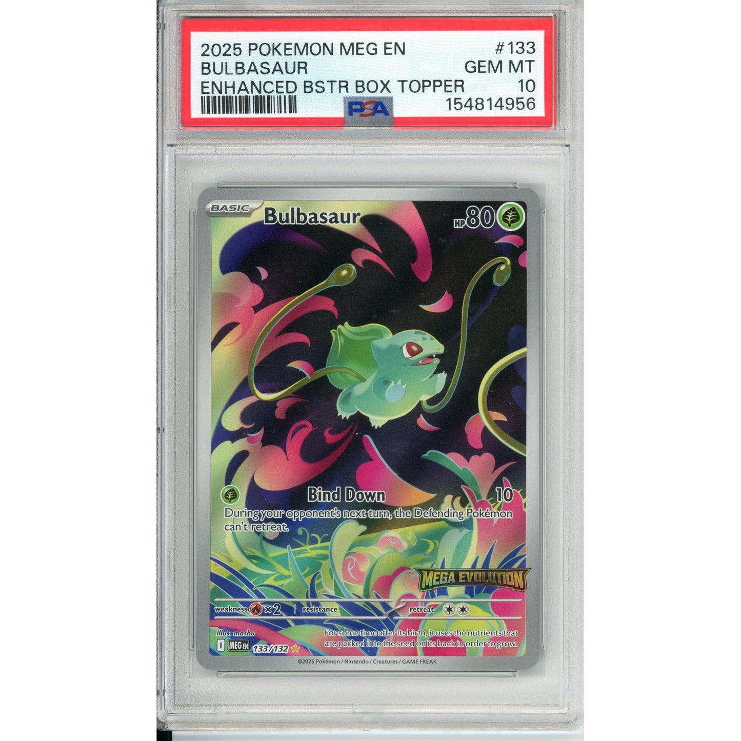 Pokemon Graded: Bulbasaur #133/132 Enhanced Booster Topper (stamped promo) PSA GEM MNT 10